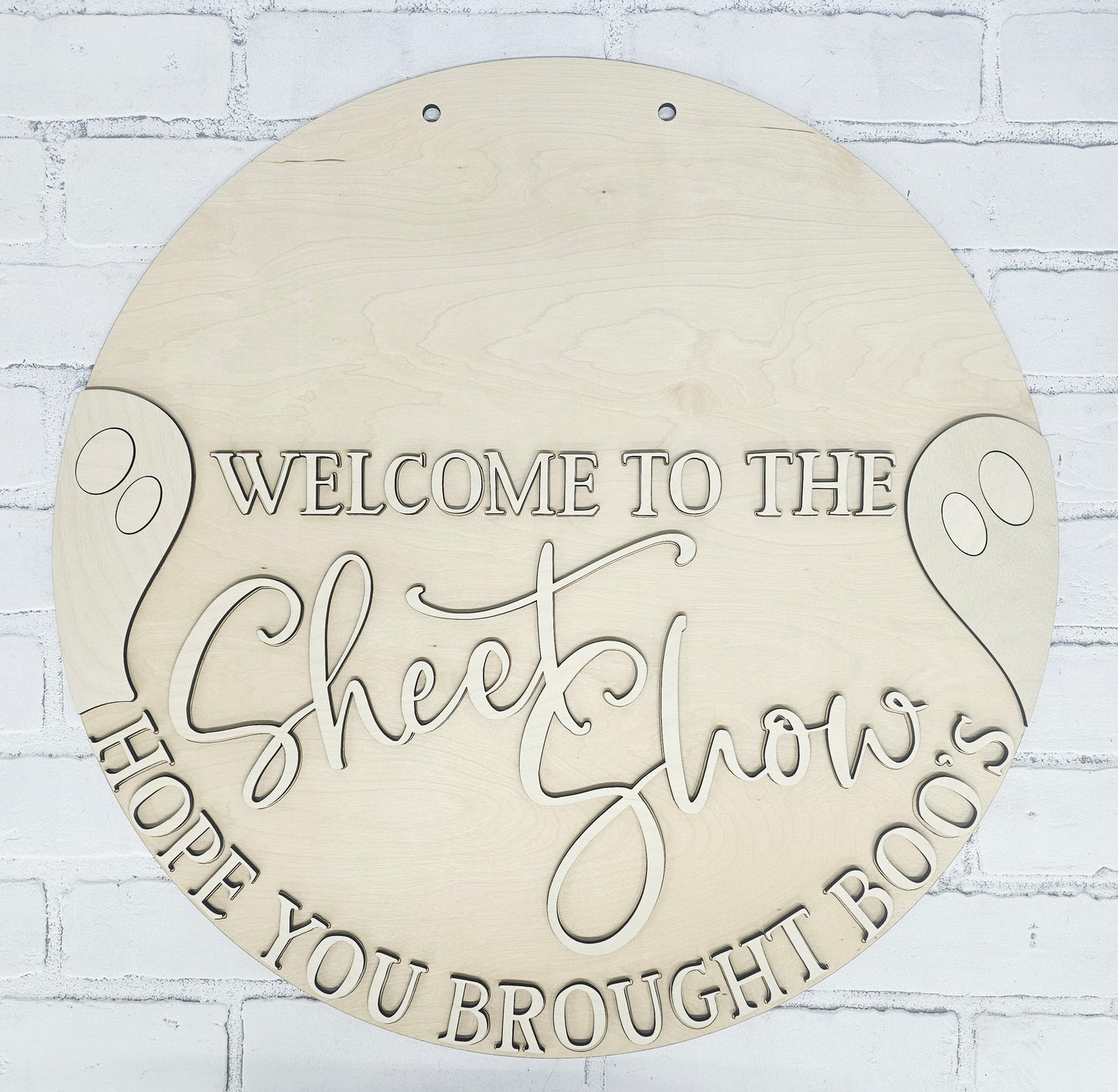 Welcome to the sheetshow Hope you brought boo's Door Hanger