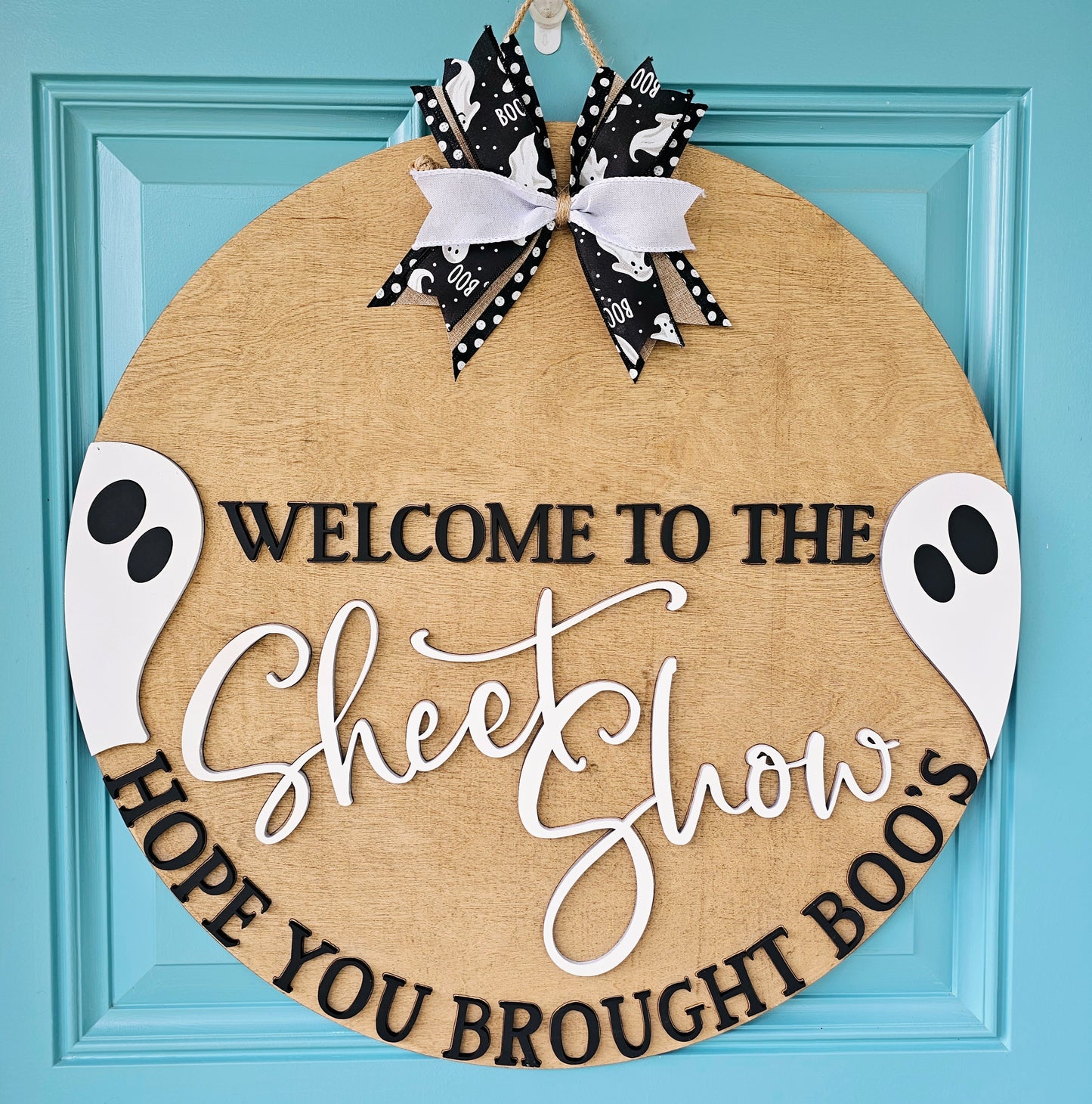 Welcome to the sheetshow Hope you brought boo's Door Hanger