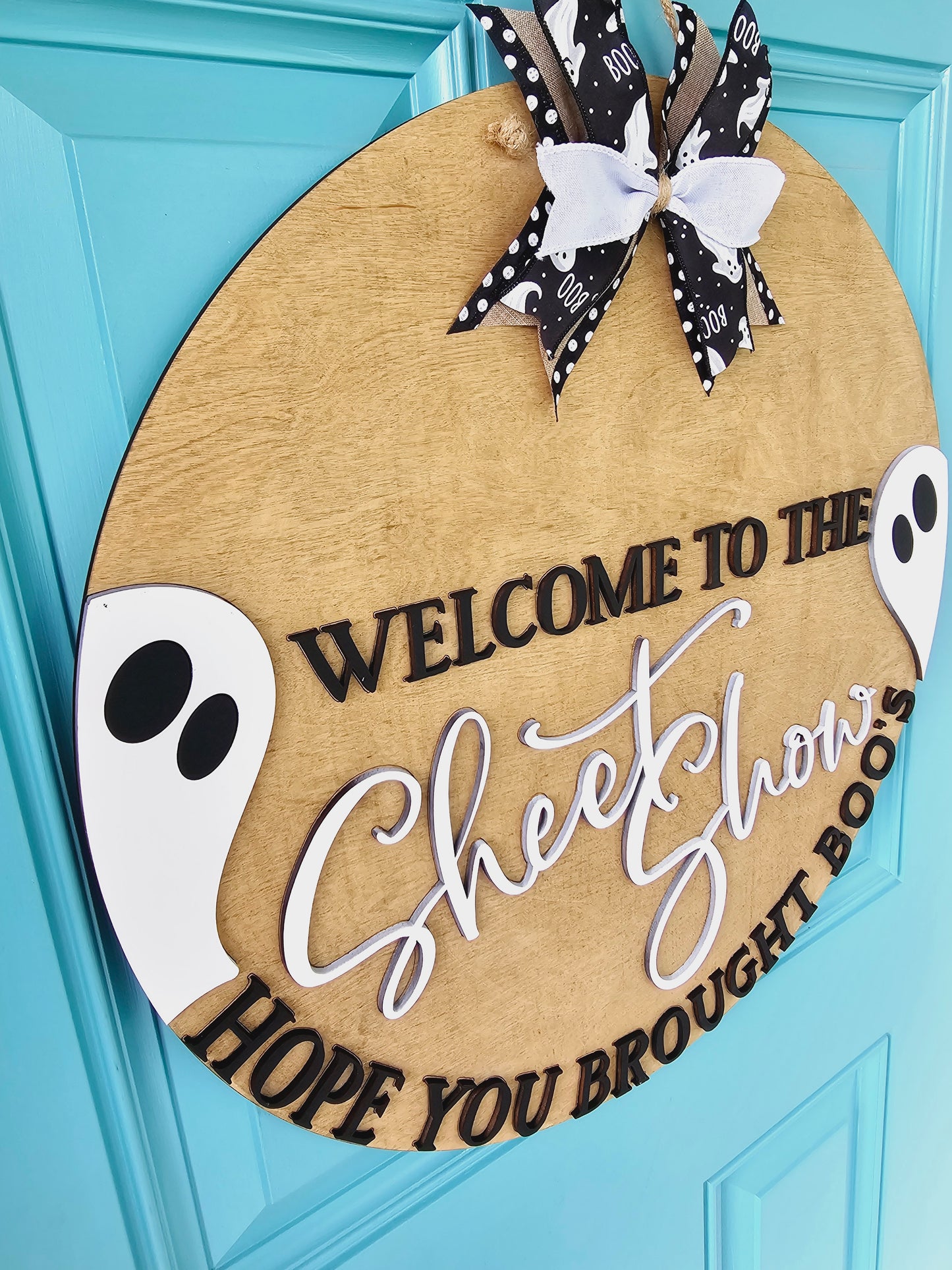 Welcome to the sheetshow Hope you brought boo's Door Hanger