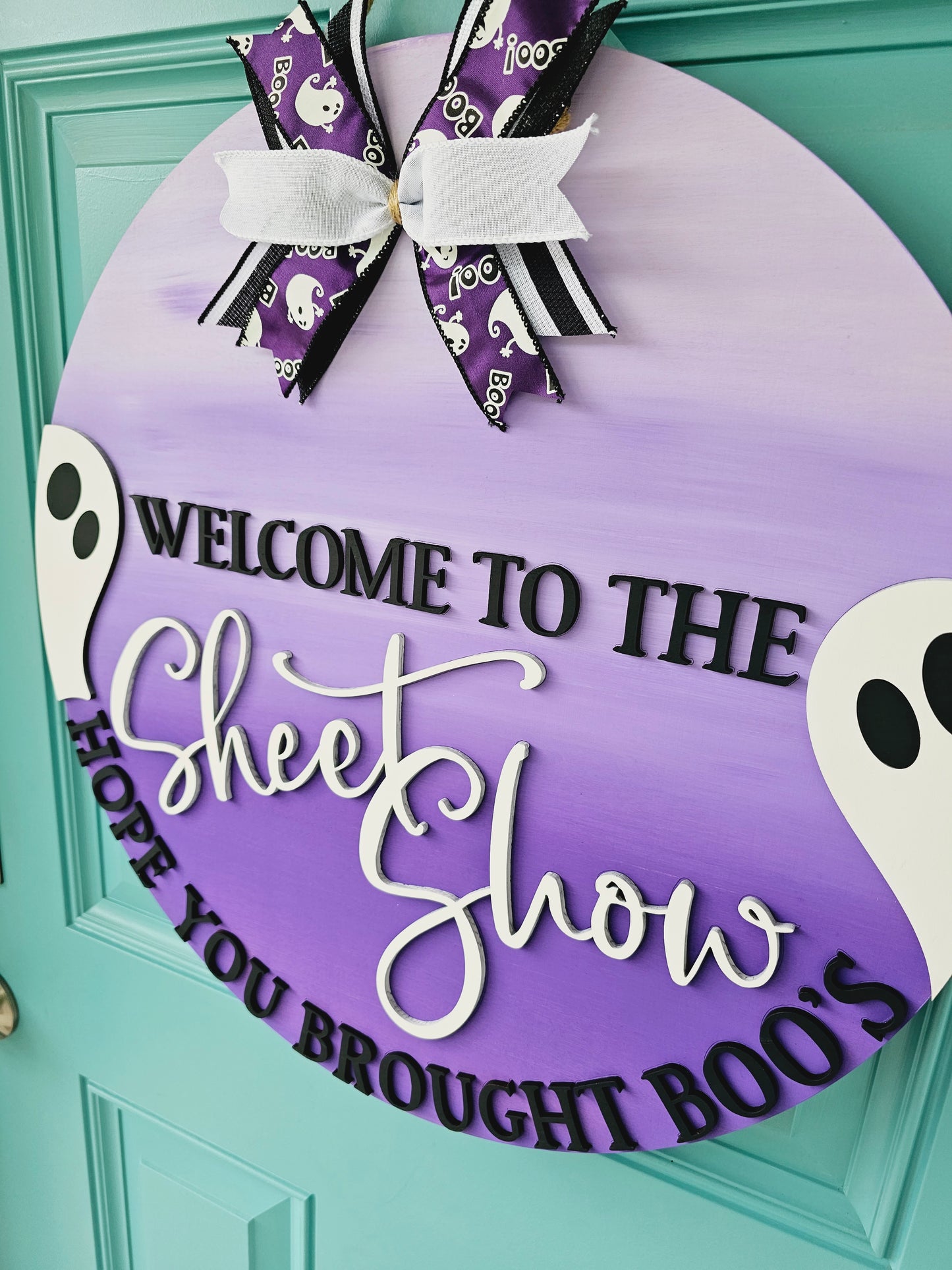 Welcome to the sheetshow Hope you brought boo's Door Hanger