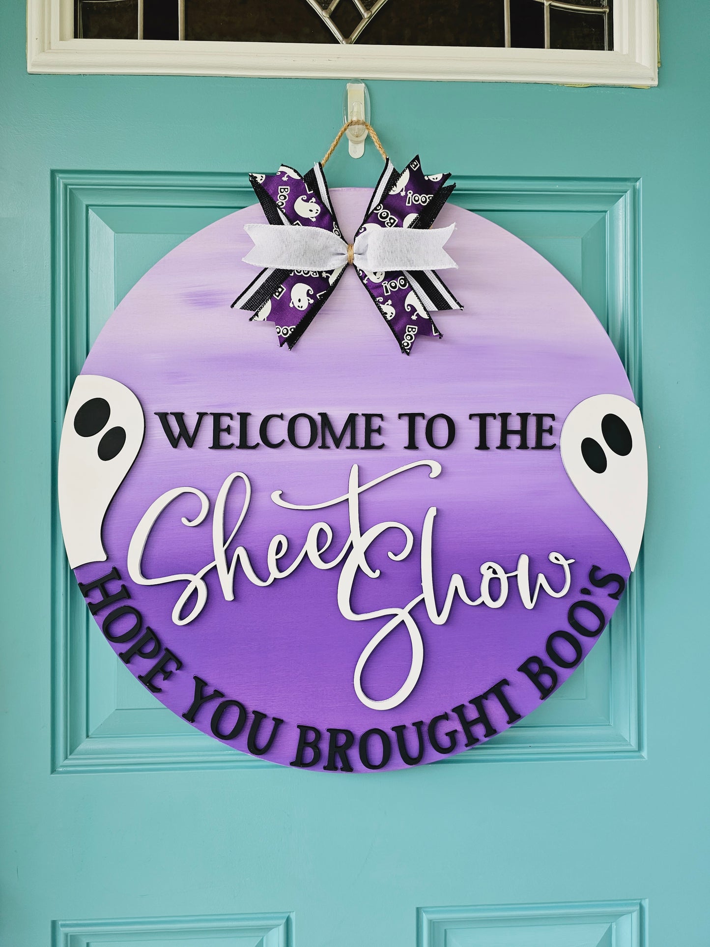 Welcome to the sheetshow Hope you brought boo's Door Hanger