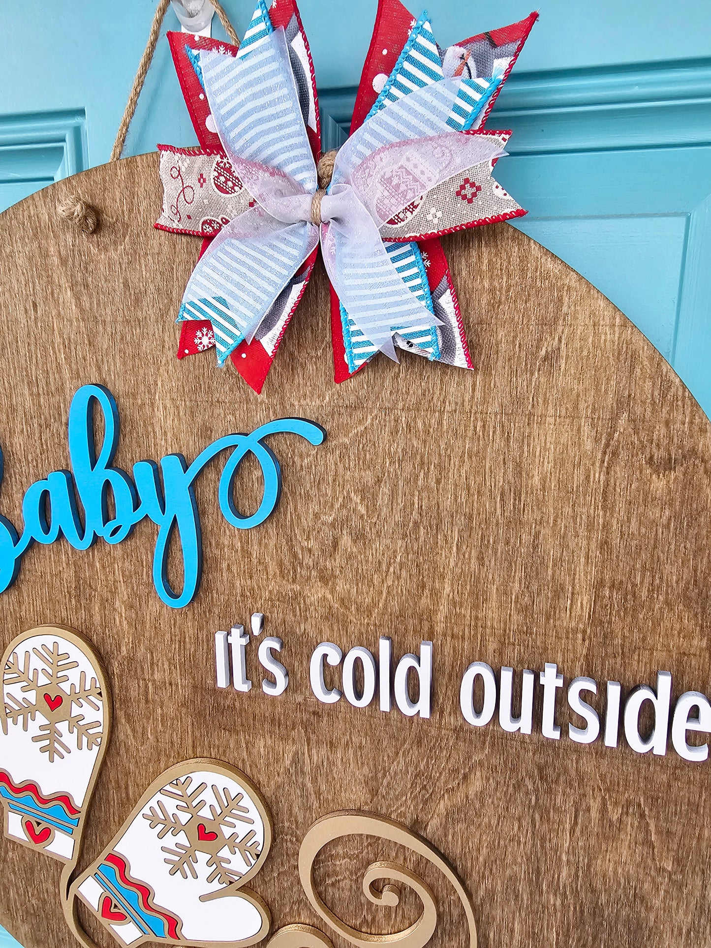 Baby It's Cold Outside Door Hanger
