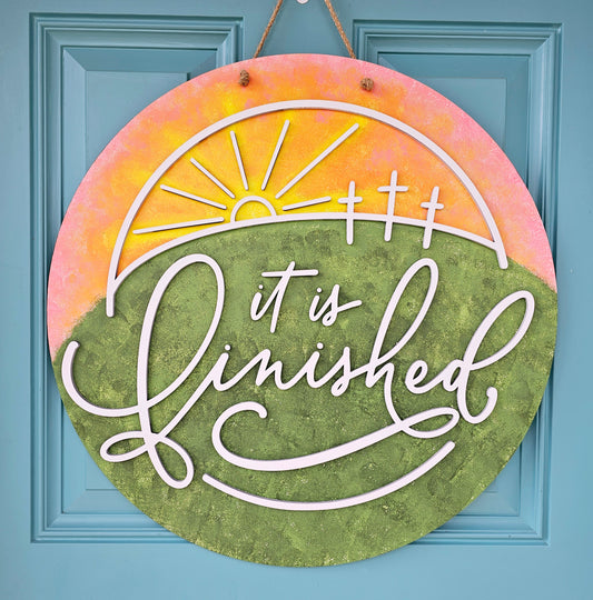 It Is Finished Sunrise Door Hanger