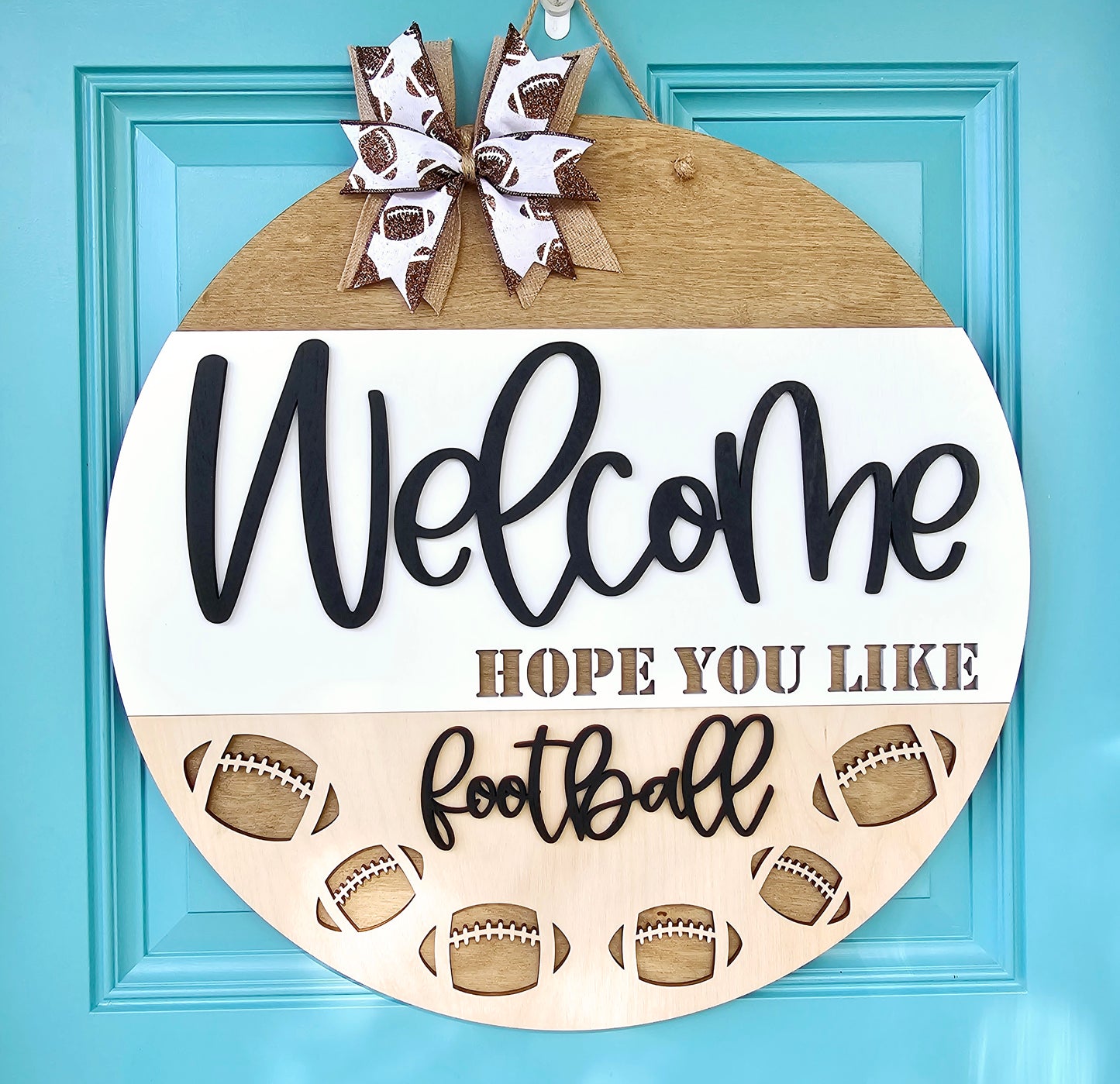 Welcome Hope You Like Football Door Hanger