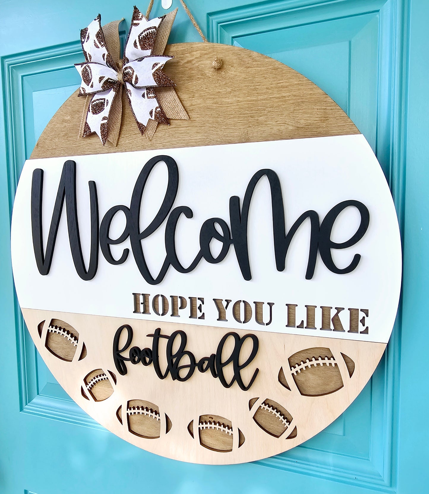 Welcome Hope You Like Football Door Hanger