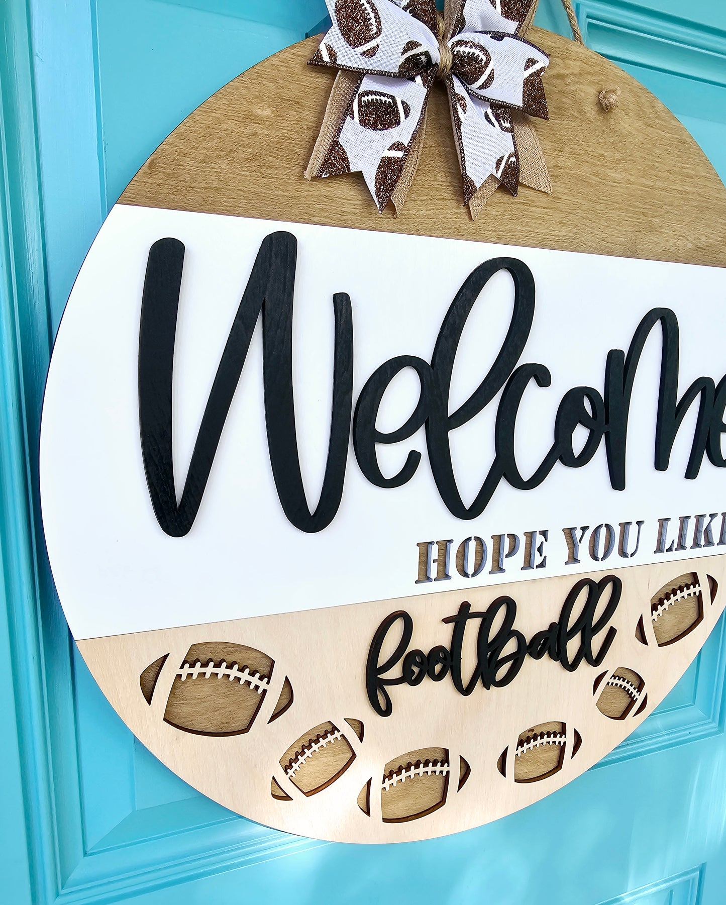 Welcome Hope You Like Football Door Hanger