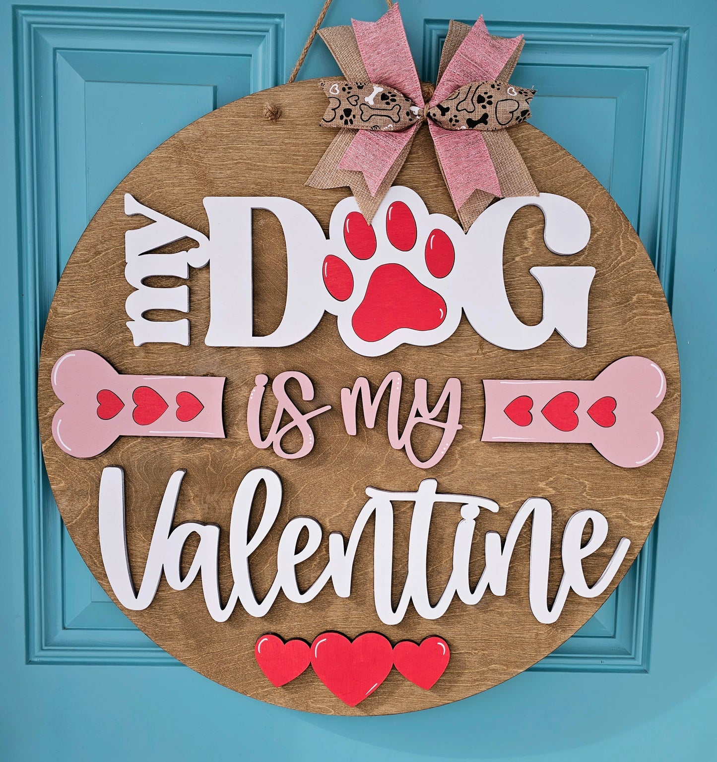My Dog is my Valentine Door Hanger