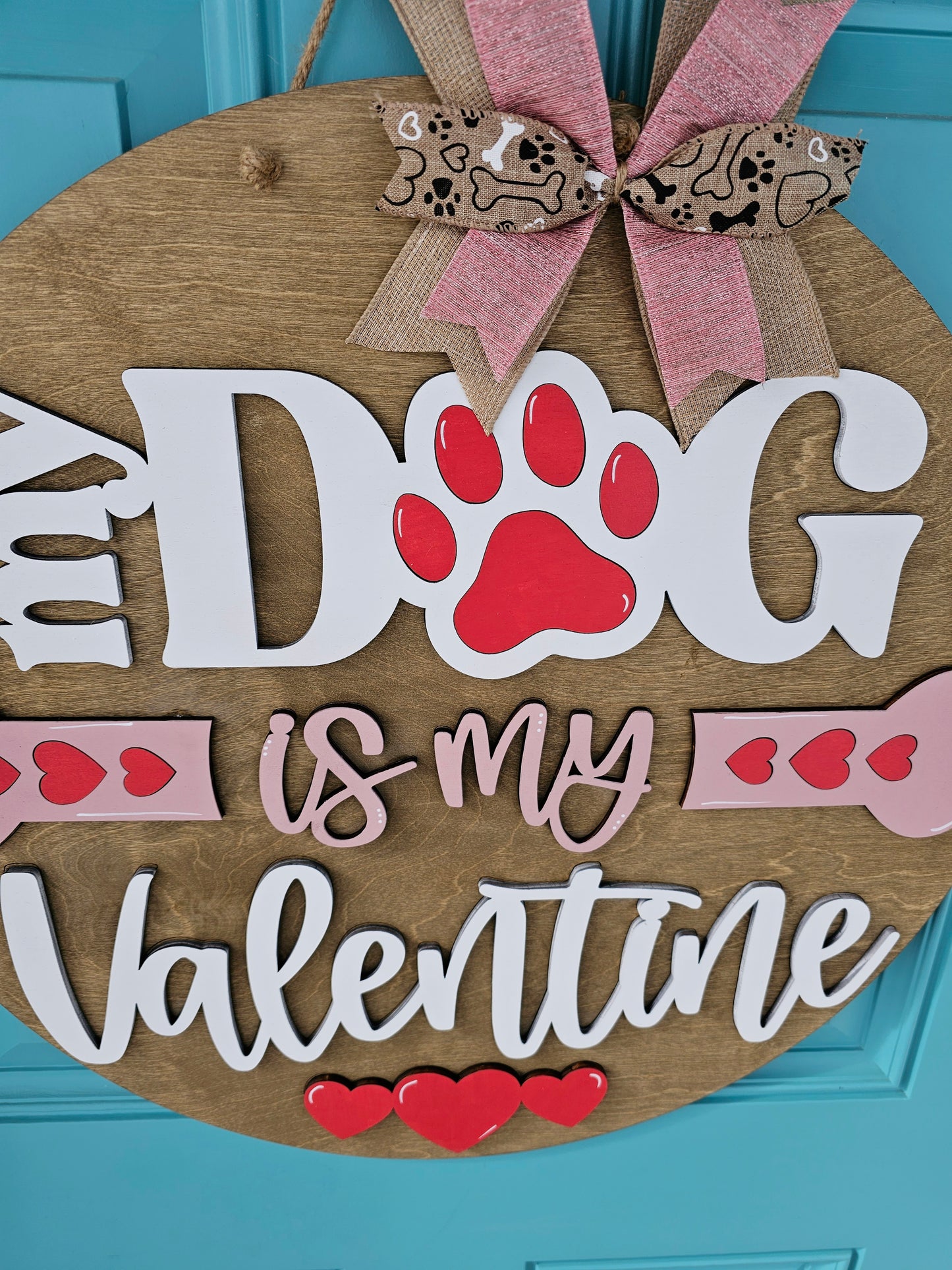 My Dog is my Valentine Door Hanger