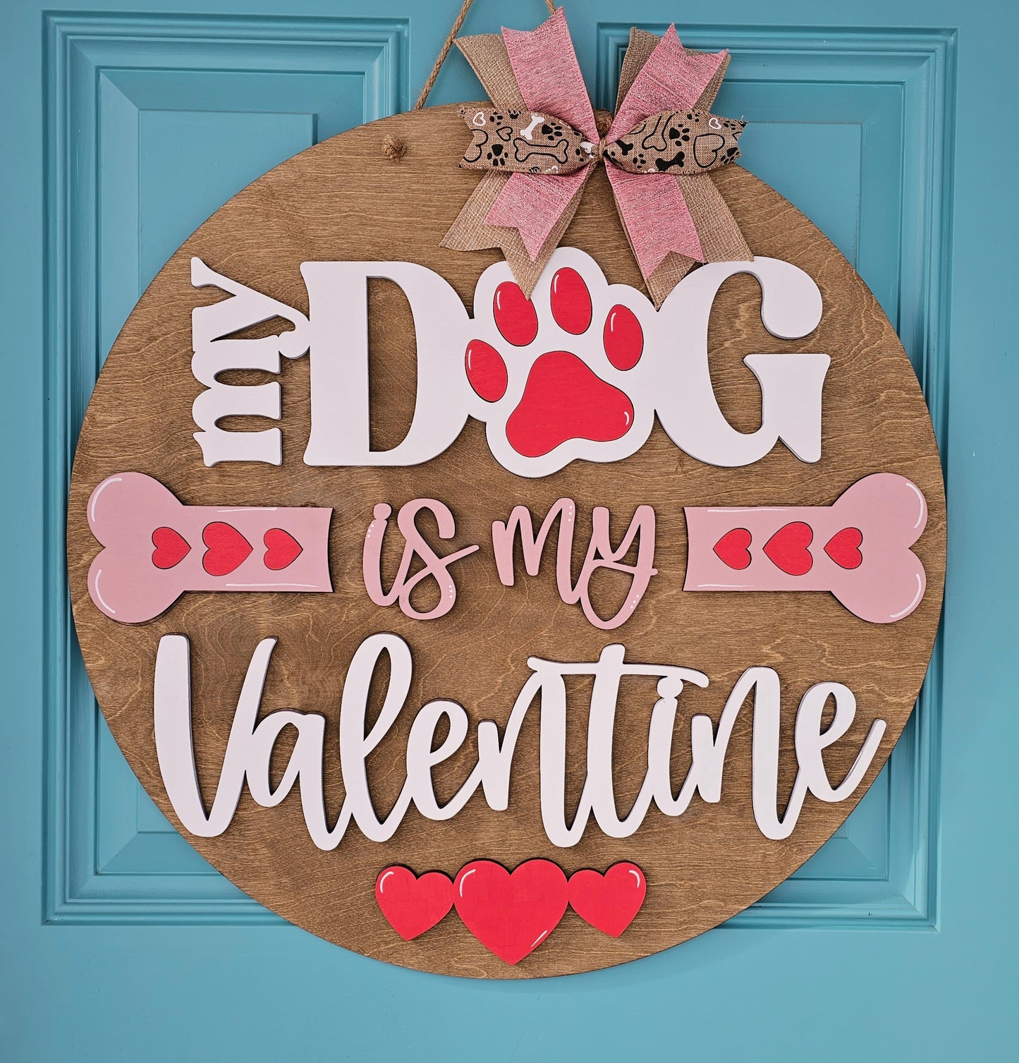 My Dog is my Valentine Door Hanger