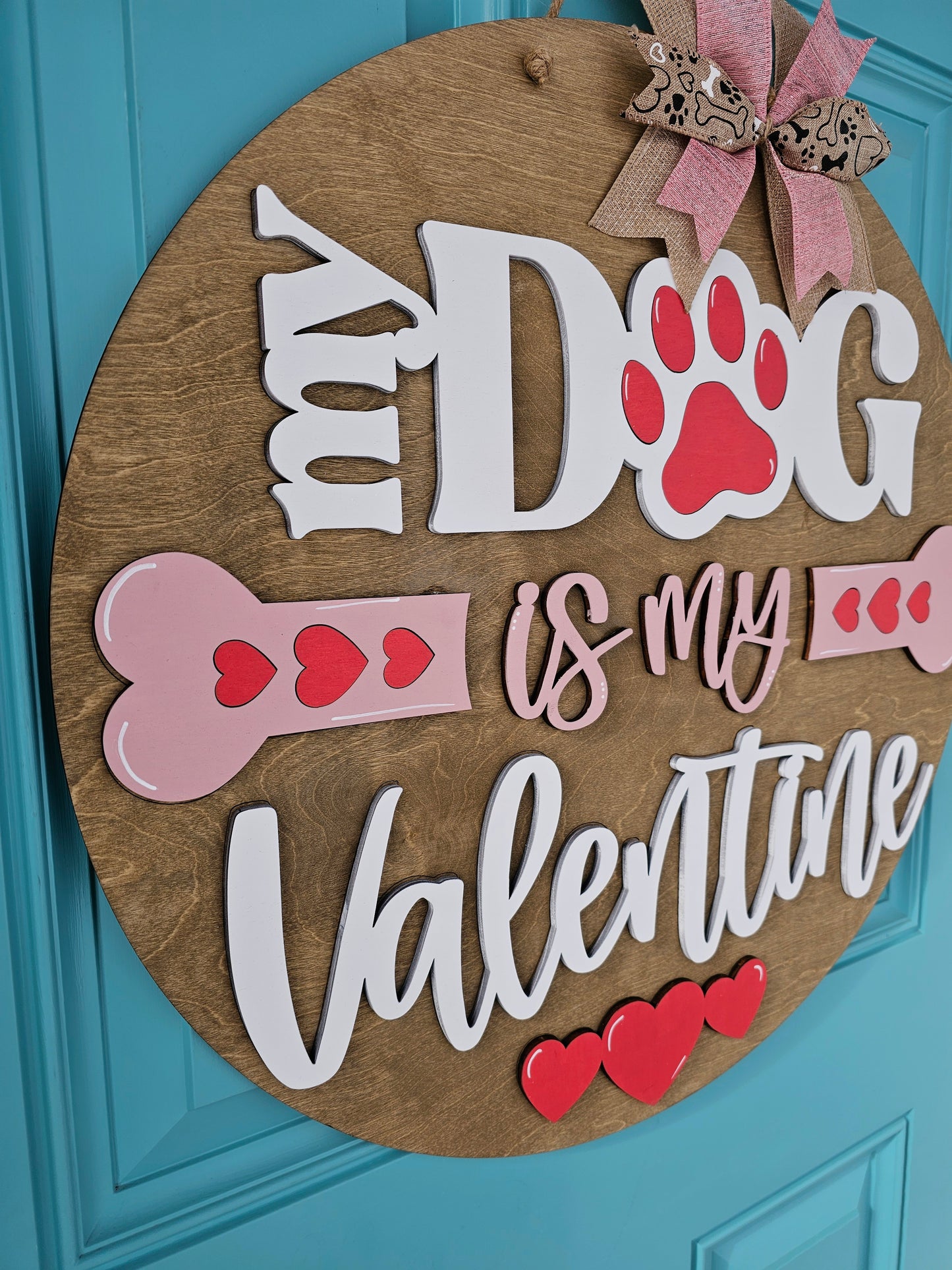 My Dog is my Valentine Door Hanger