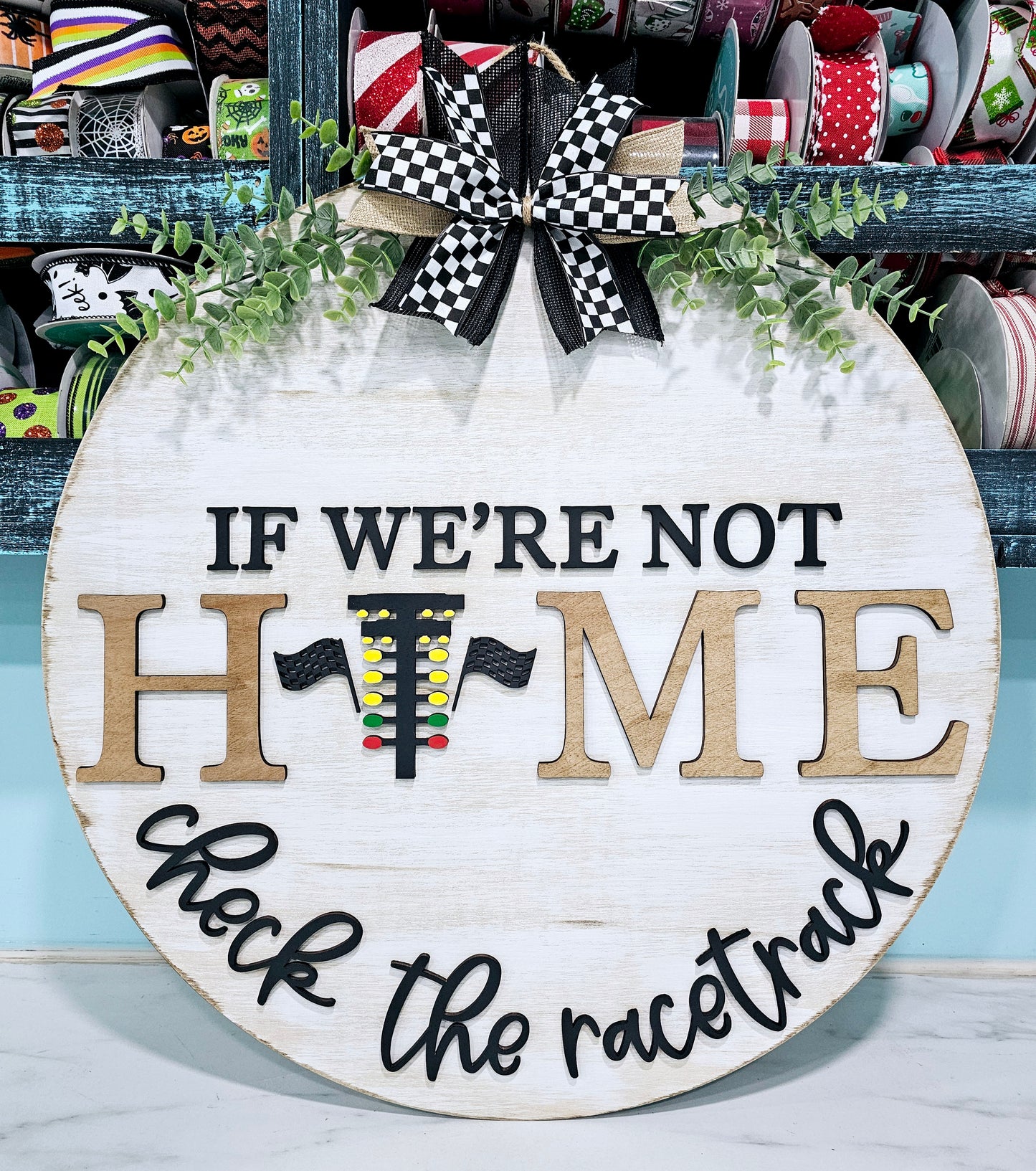 If We're Not Home Check the Racetrack (Drag Racing) Door Hanger