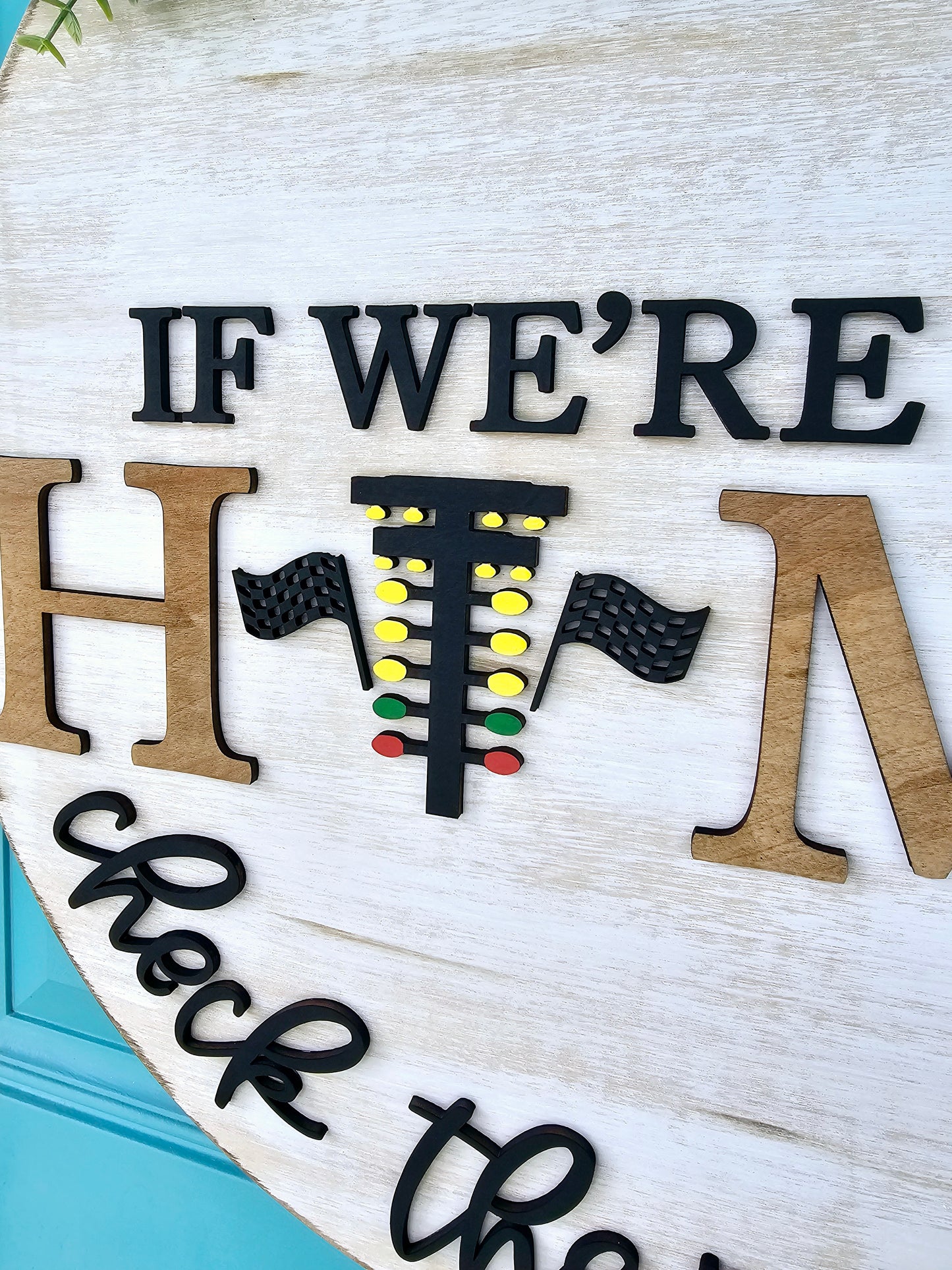 If We're Not Home Check the Racetrack (Drag Racing) Door Hanger