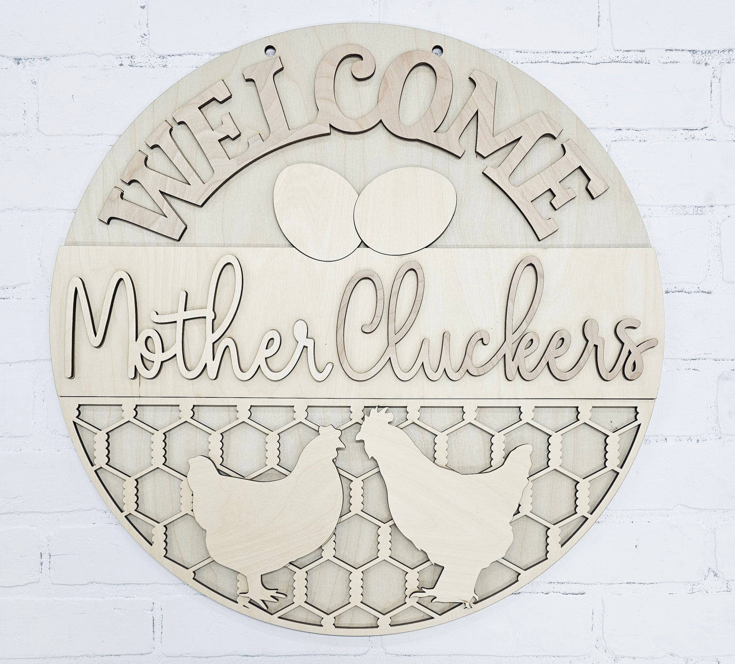 Welcome Mother Cluckers Door Hanger