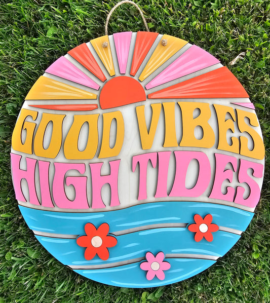 Good Vibes High Tides Door Hanger