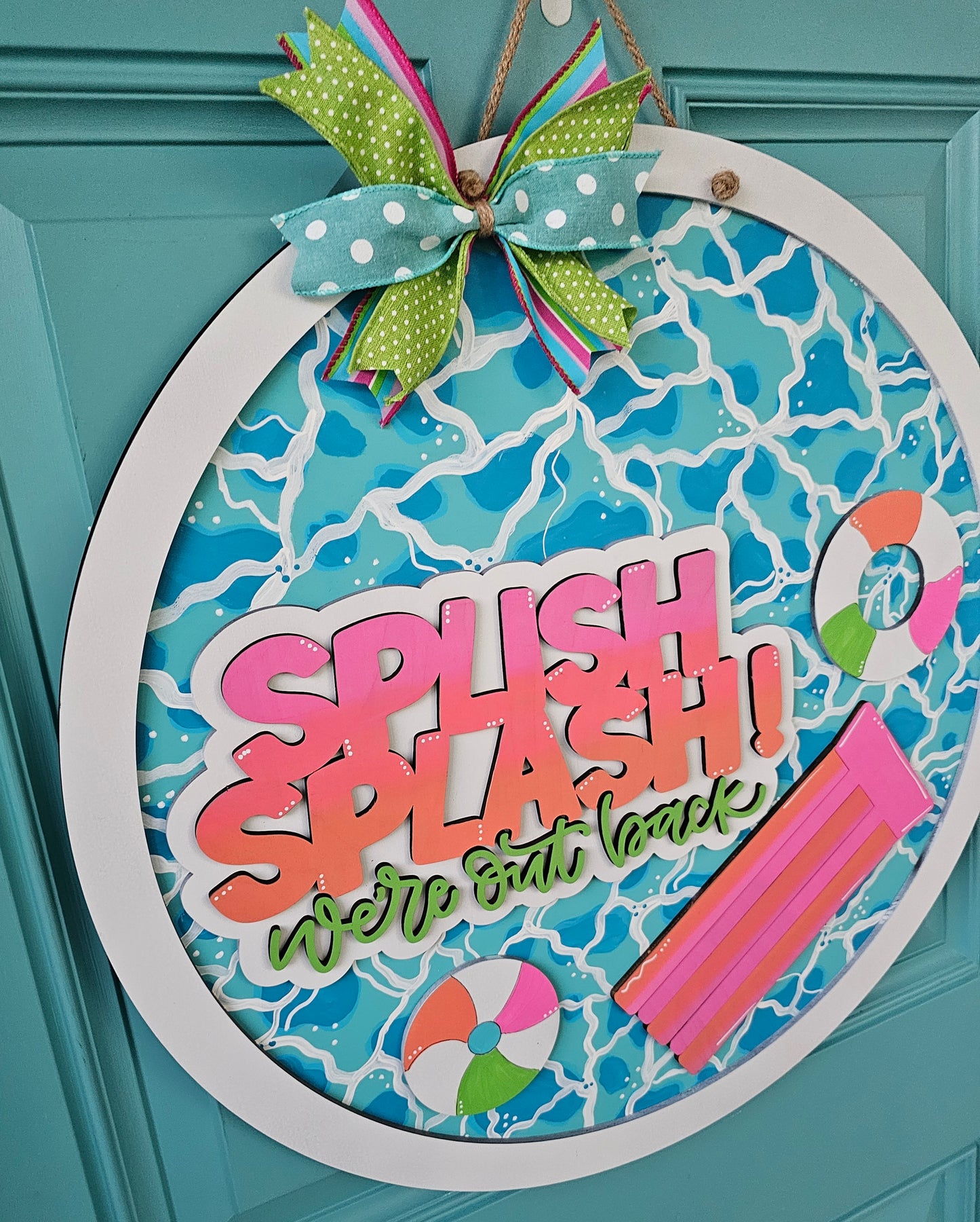 Splish Splash We're Out Back Pool Door Hanger