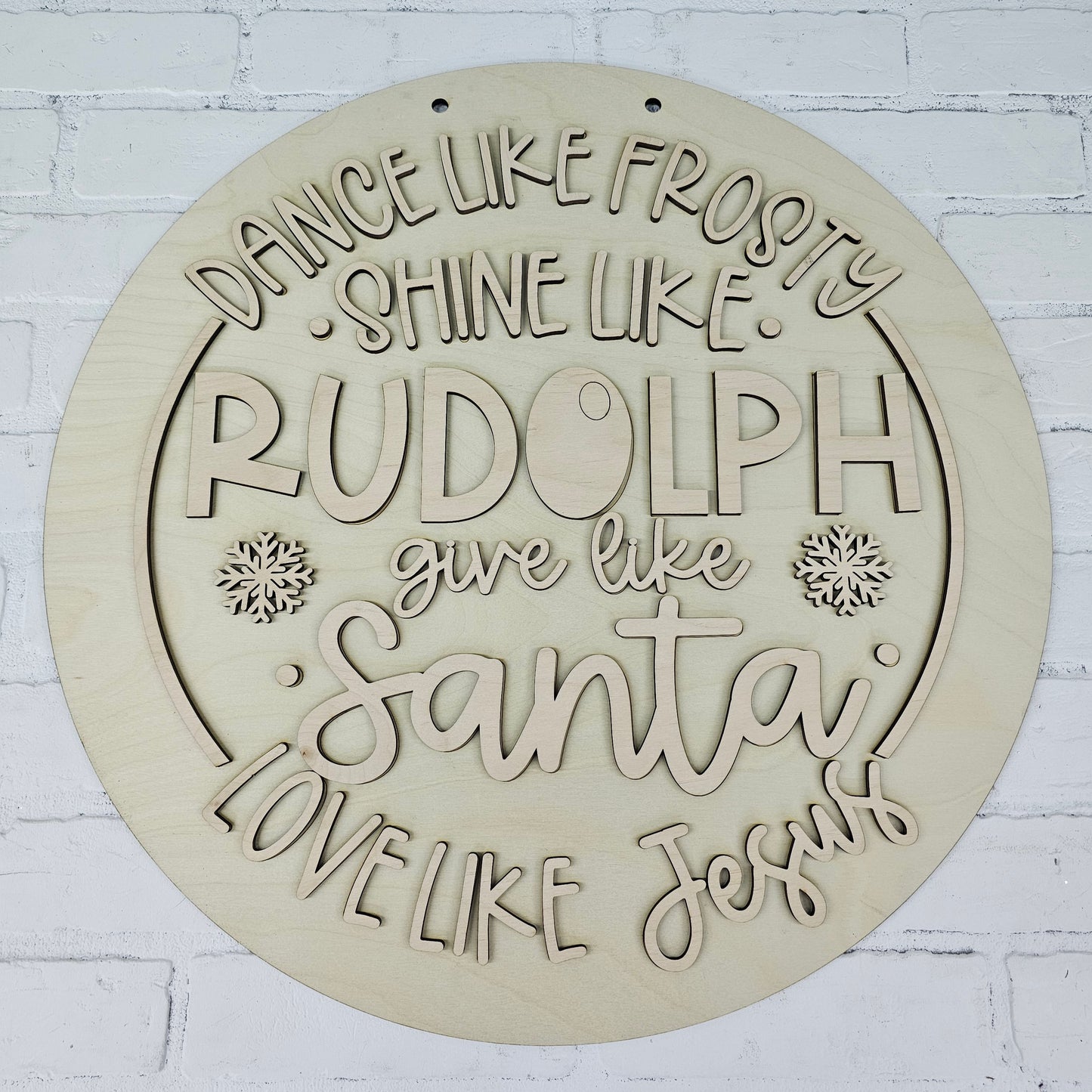 Dance Like Frosty Shine Like Rudolph Door Hanger