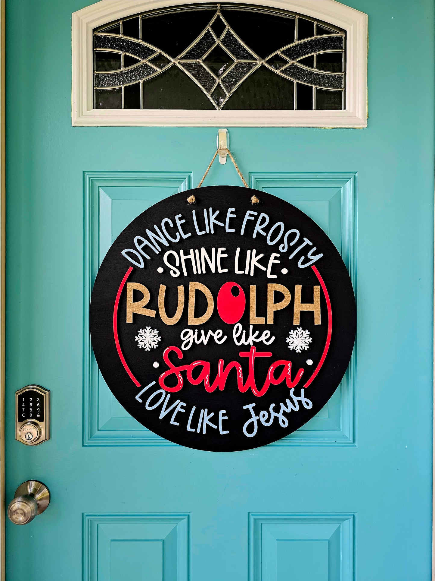 Dance Like Frosty Shine Like Rudolph Door Hanger