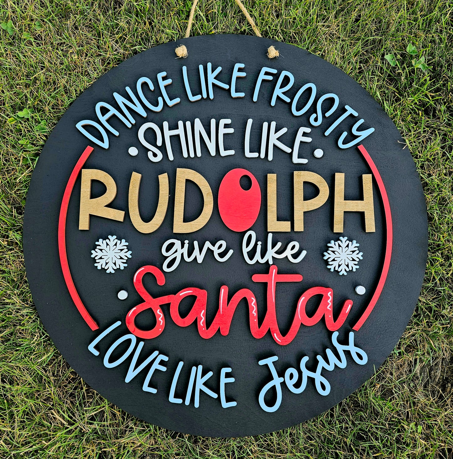 Dance Like Frosty Shine Like Rudolph Door Hanger