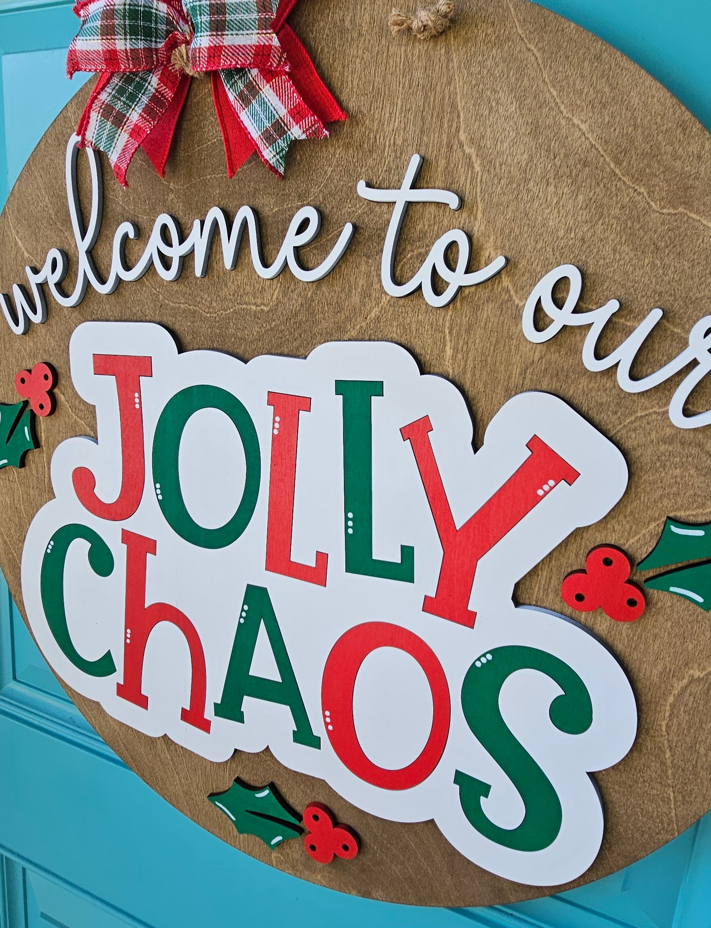 Welcome to Our Jolly Chaos Door Hanger