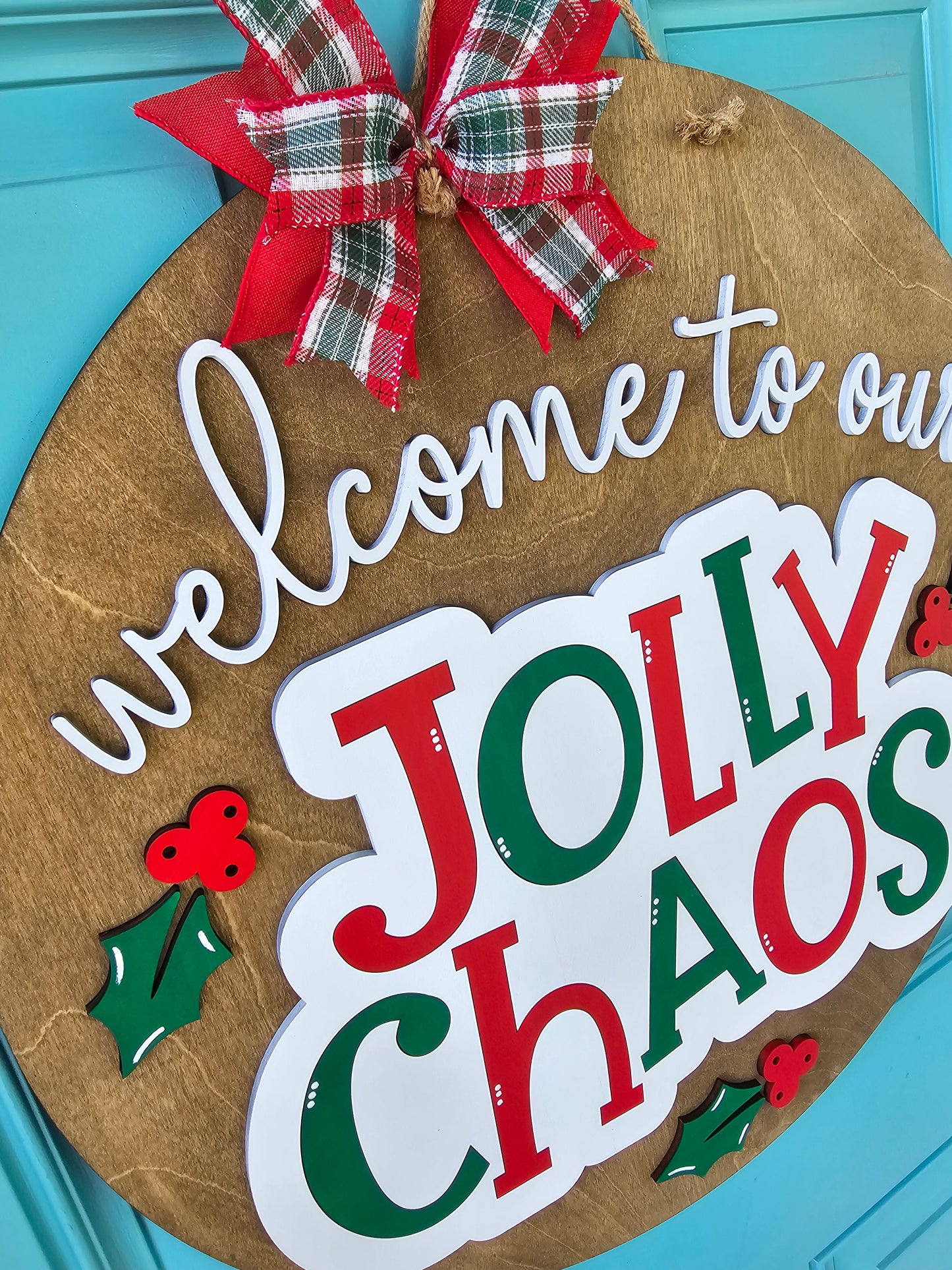 Welcome to Our Jolly Chaos Door Hanger