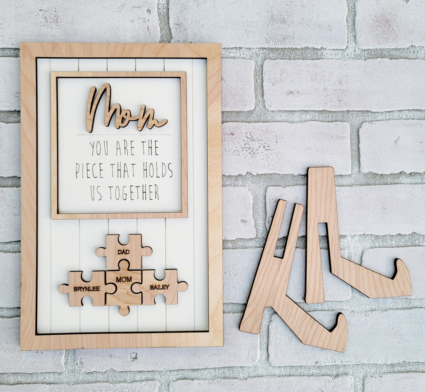 Mom- You are the piece that hold us together