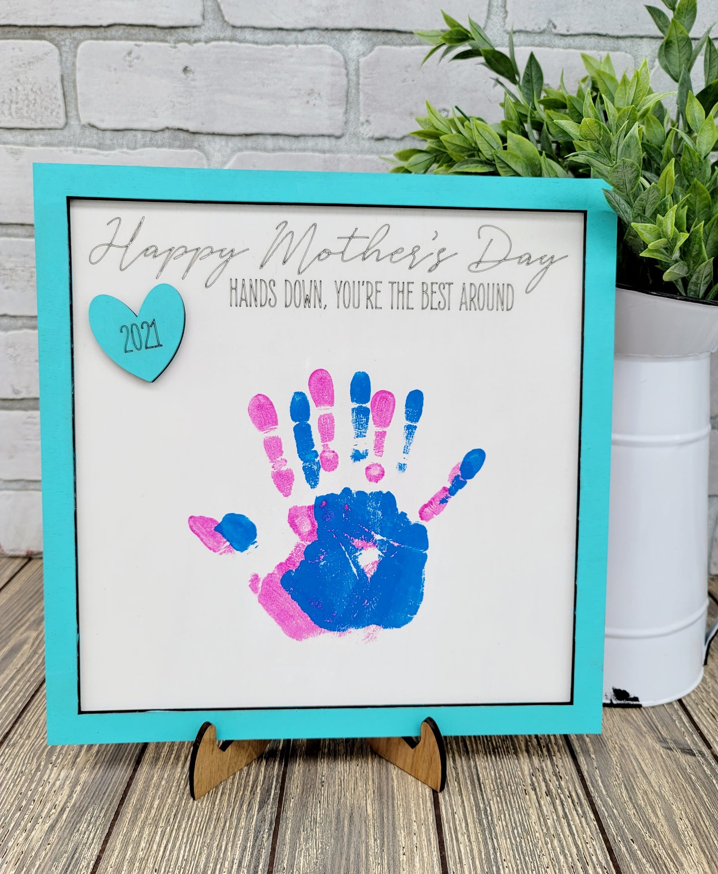 Hands Down You're the Best Around- Mother's Day Sign