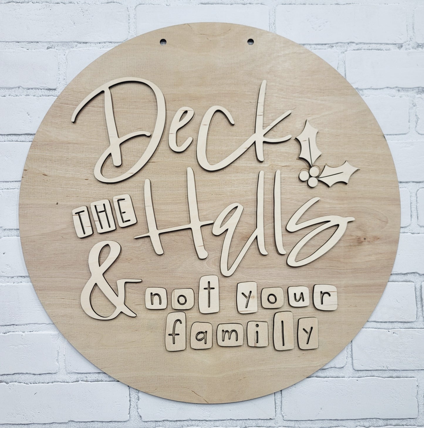 Deck the Halls Not Your Family Door Hanger