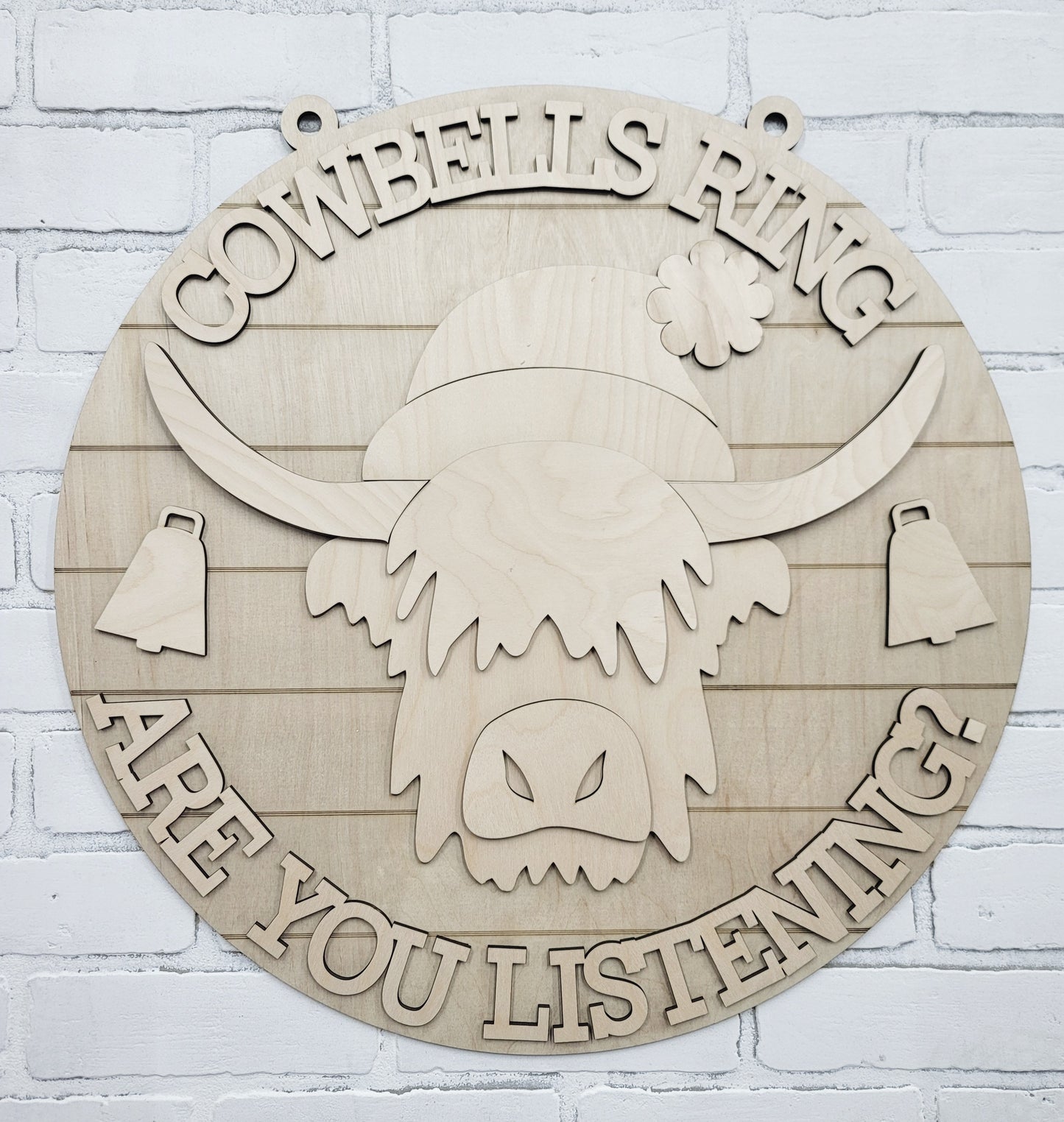 Cowbells Ring Are You Listening Door Hanger