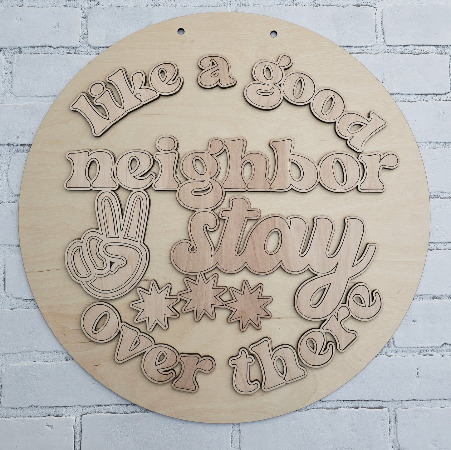 Like a good neighbor stay over there Door Hanger