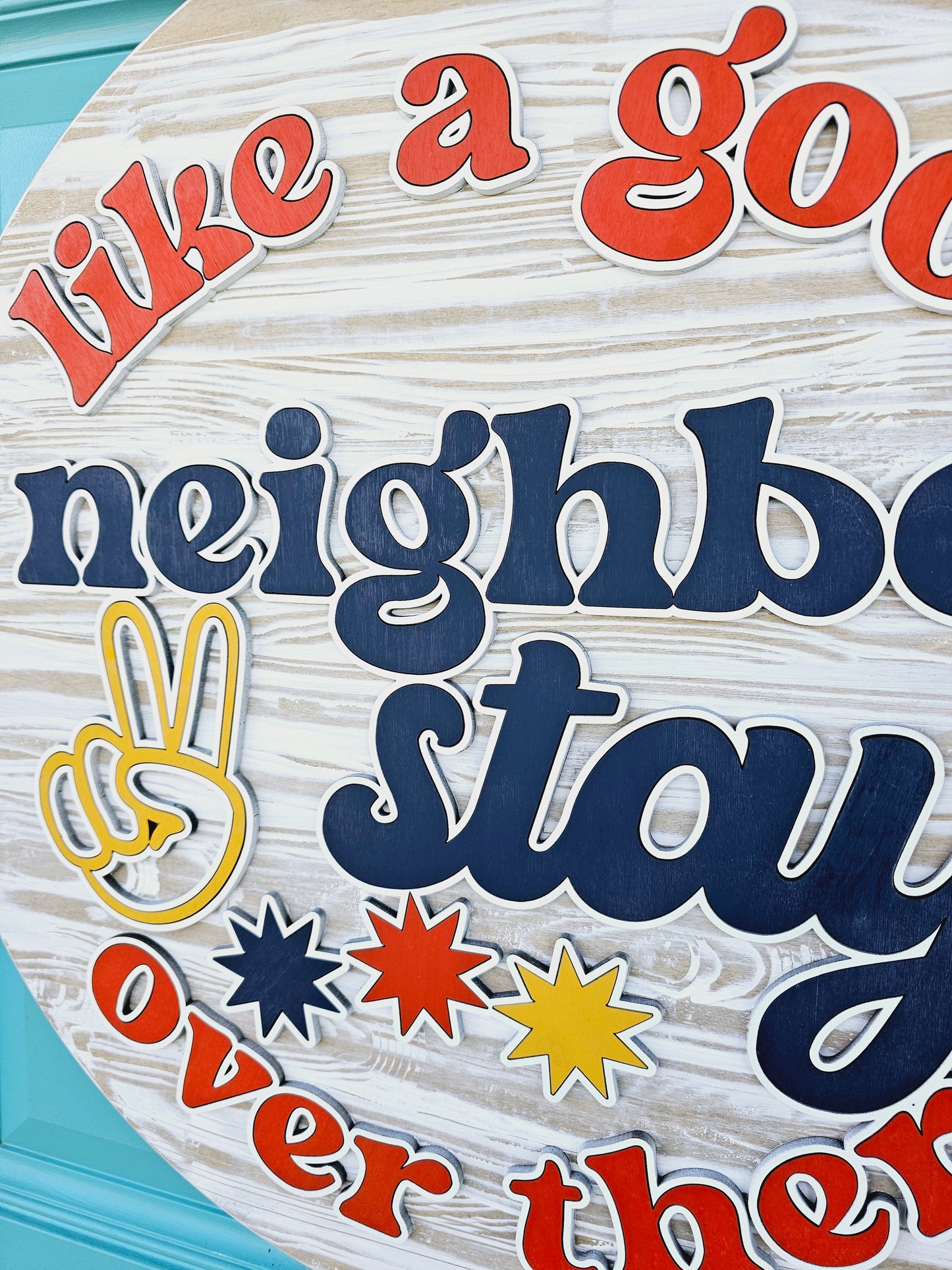 Like a good neighbor stay over there Door Hanger