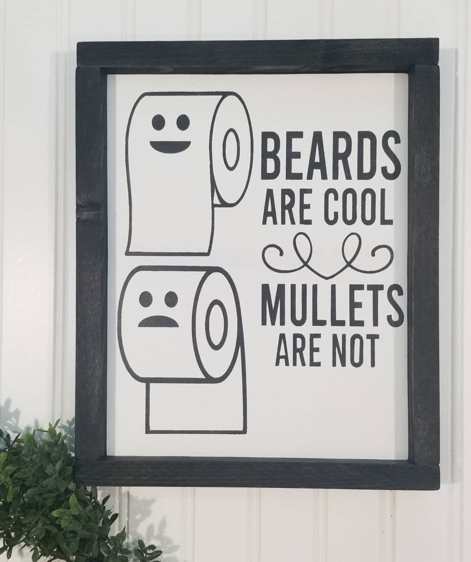 Beards are cool | Mullets are not | Humerous Bathroom Sign | Funny Bathroom Decor | Rustic Wood Sign