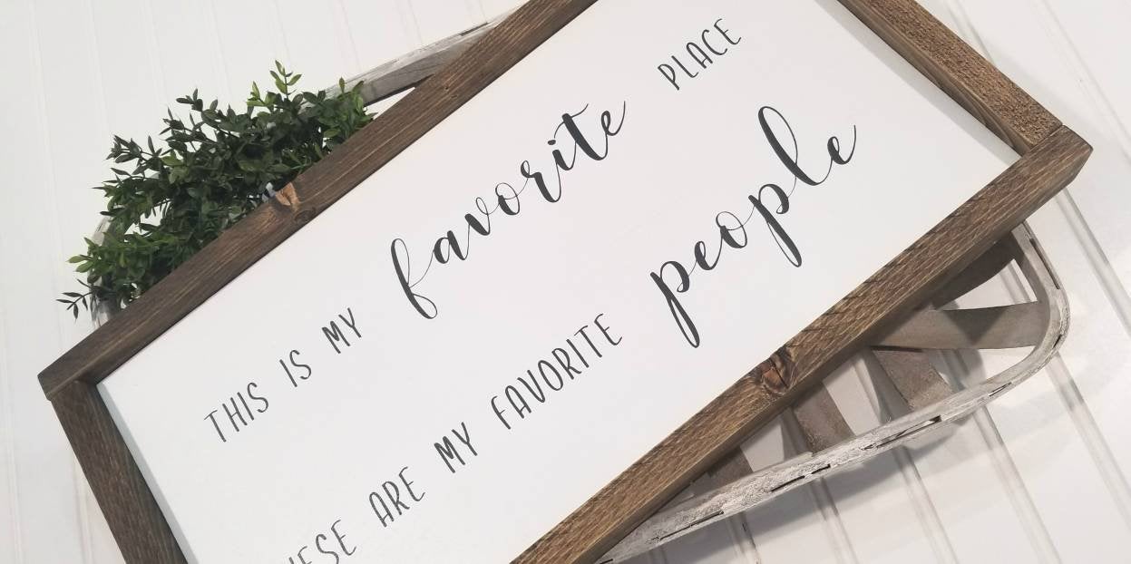 This Is My Favorite Place | These Are My Favorite People | Rustic Framed Sign