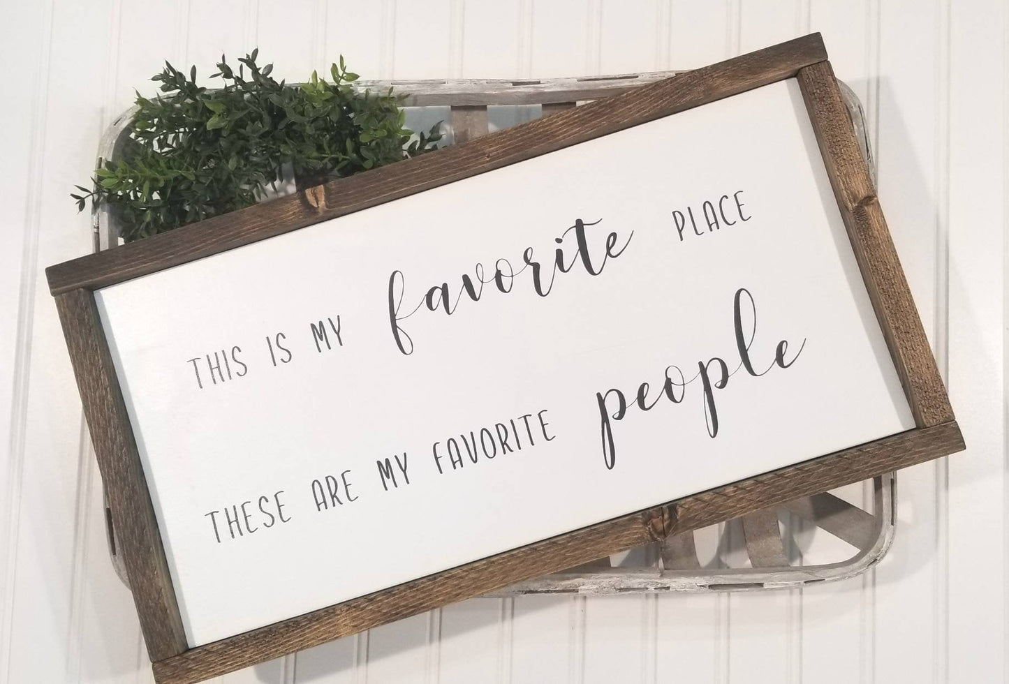 This Is My Favorite Place | These Are My Favorite People | Rustic Framed Sign