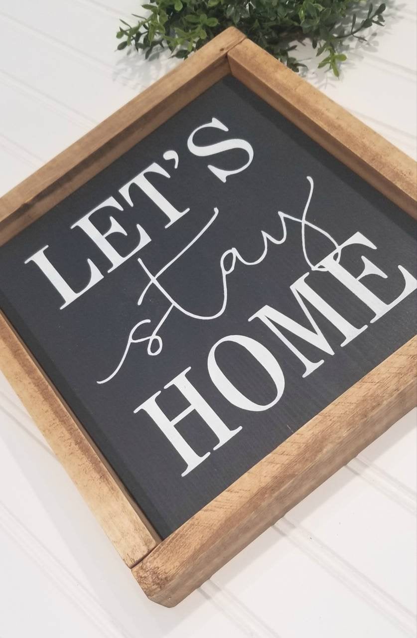 Let's Stay Home | Farmhouse Decor