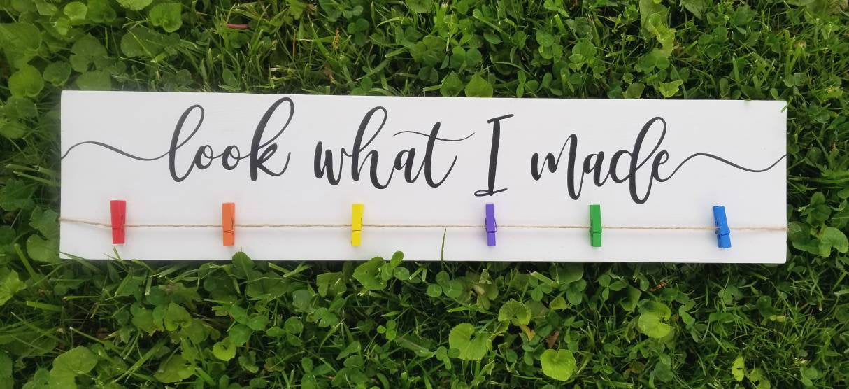 Look What I Made Sign Art Display
