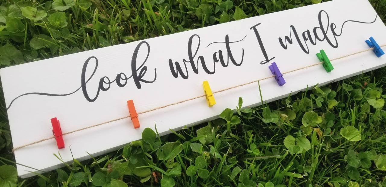Look What I Made Sign Art Display
