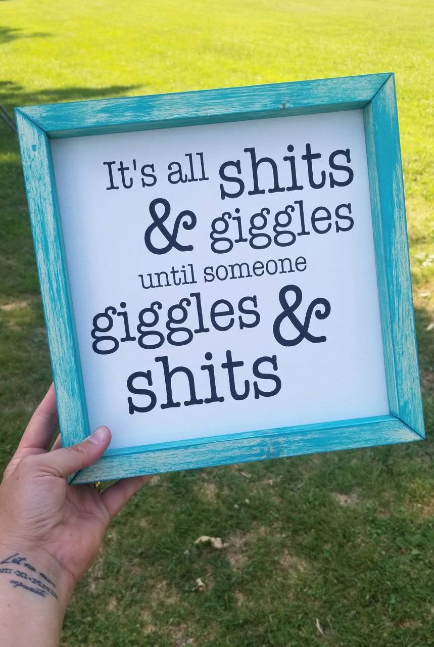 It's All Shits & Giggles | Bathroom Humor | Funny Bathroom Signs