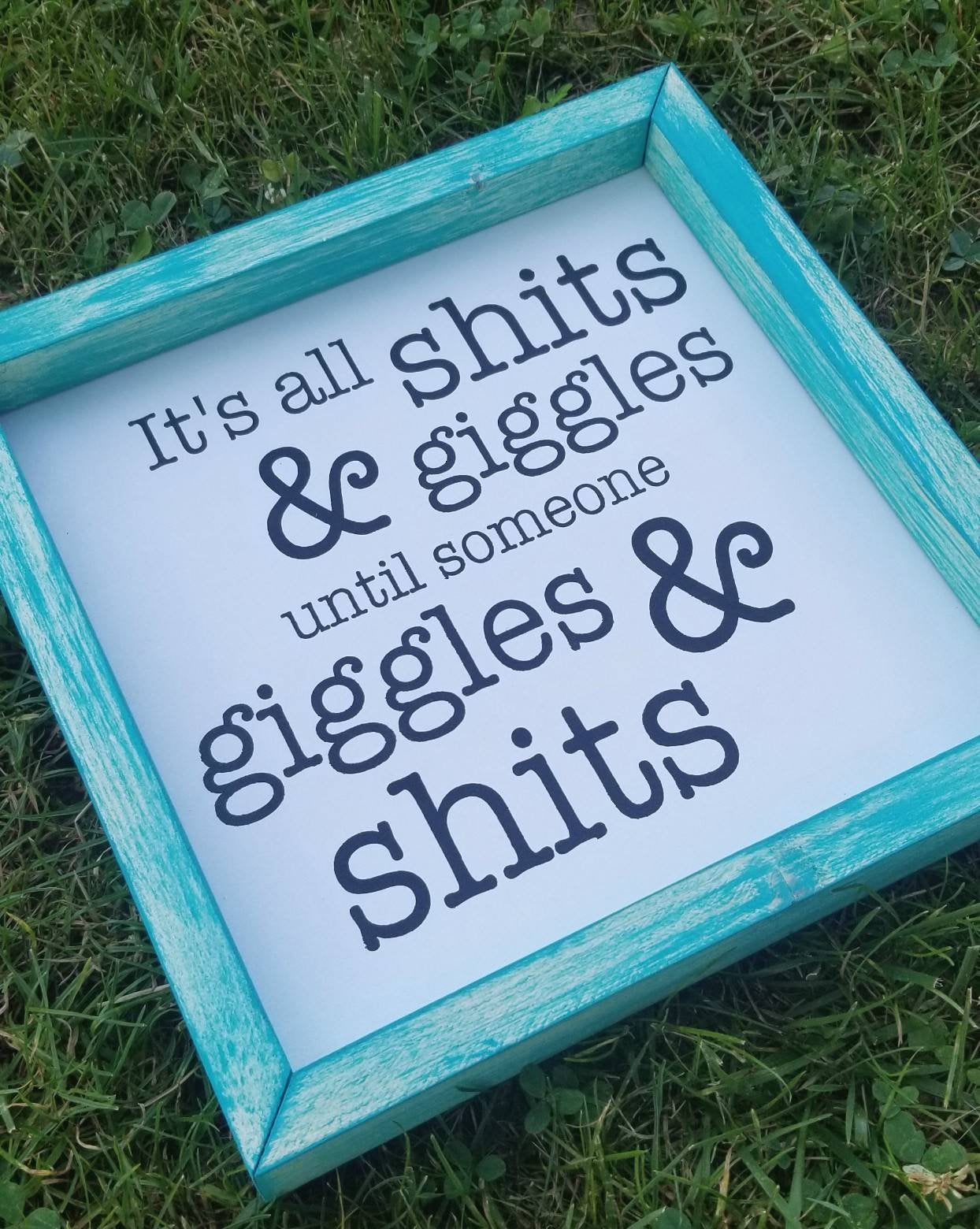 It's All Shits & Giggles | Bathroom Humor | Funny Bathroom Signs