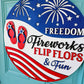 Freedom, Fireworks, Flip Flops & Fun Door Hanger