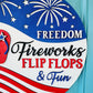 Freedom, Fireworks, Flip Flops & Fun Door Hanger