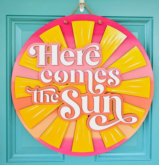 Here Comes the Sun Door Hanger