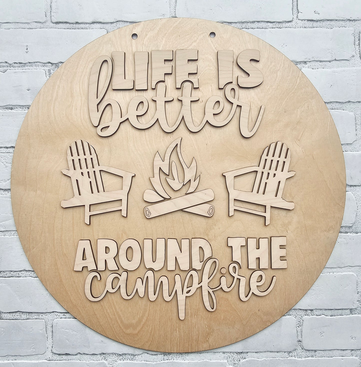 Life Is Better Around The Campfire Door Hanger