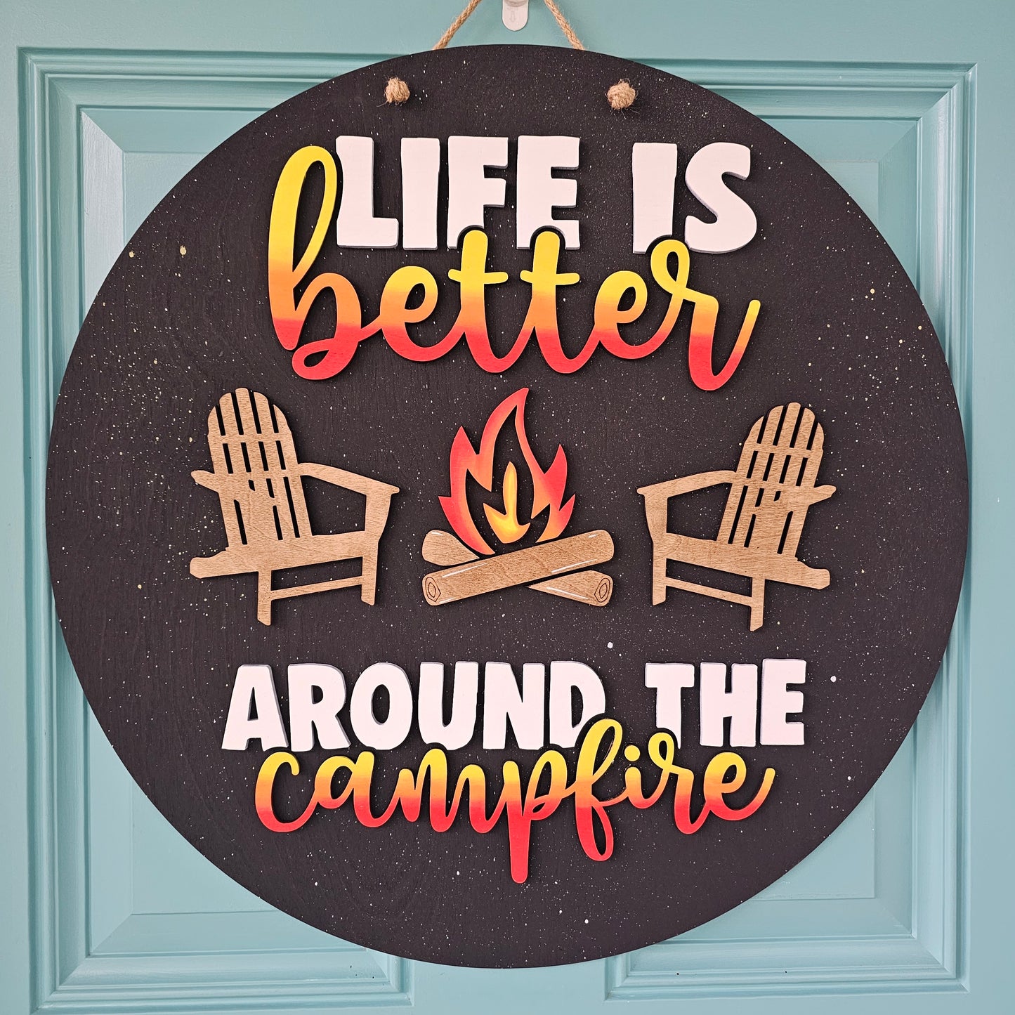 Life Is Better Around The Campfire Door Hanger