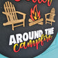 Life Is Better Around The Campfire Door Hanger