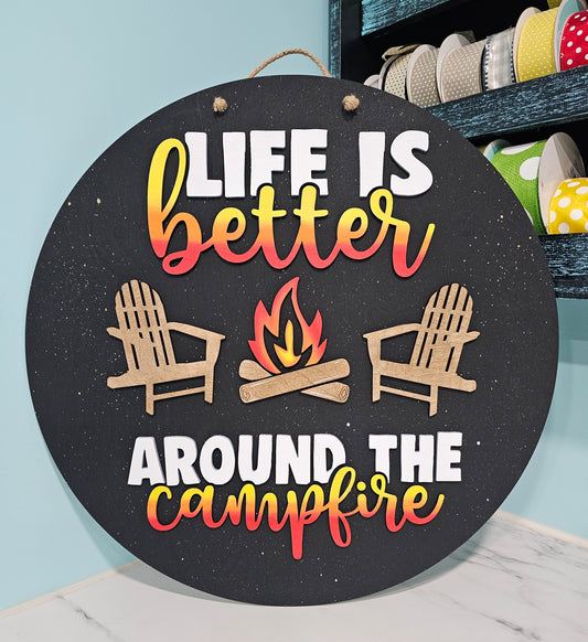 Life Is Better Around The Campfire Door Hanger