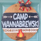 Camp Wannabrewski Door Hanger