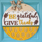 Be Grateful Give Thanks Door Hanger