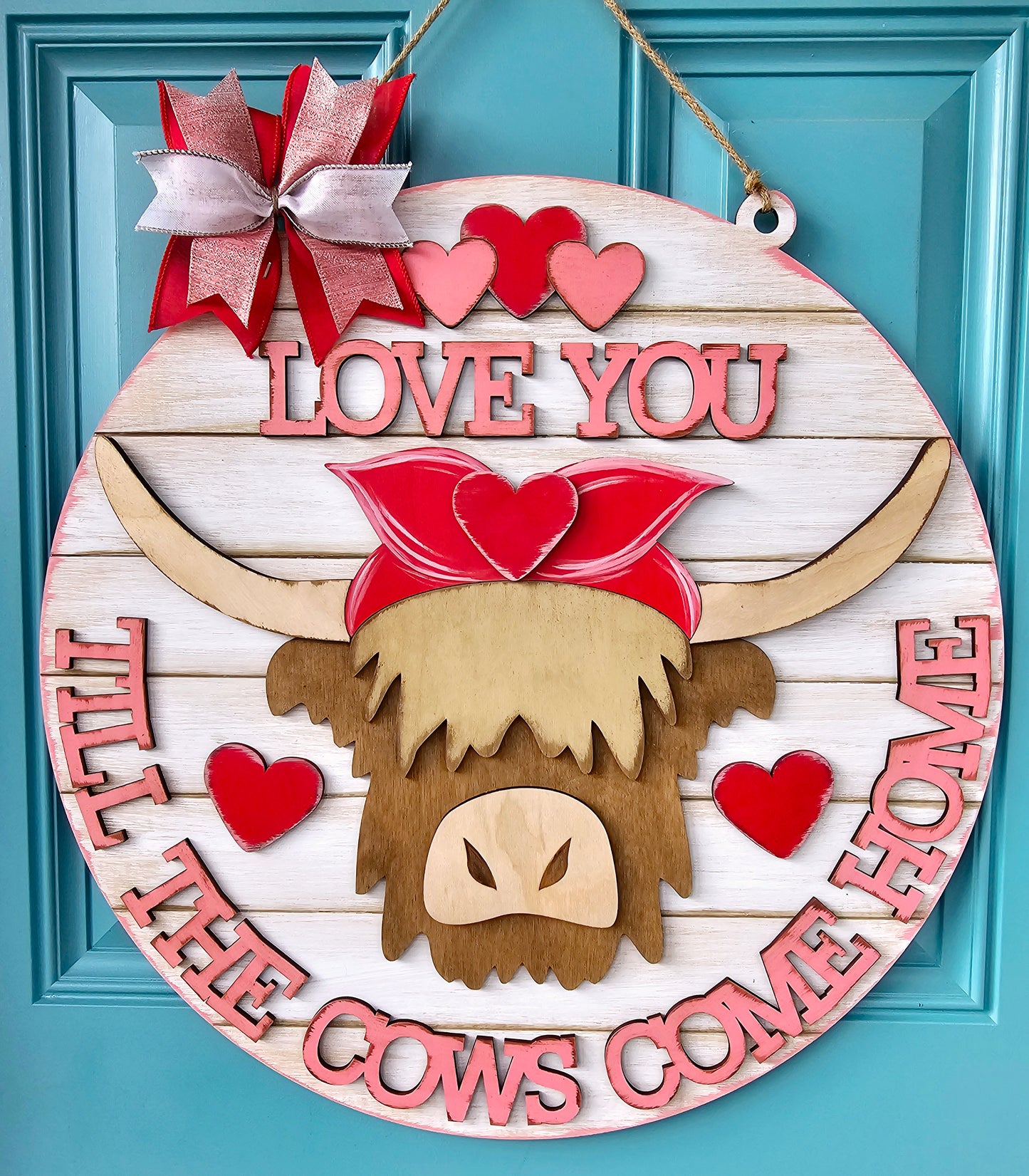 Love you till the cows come home Door Hanger