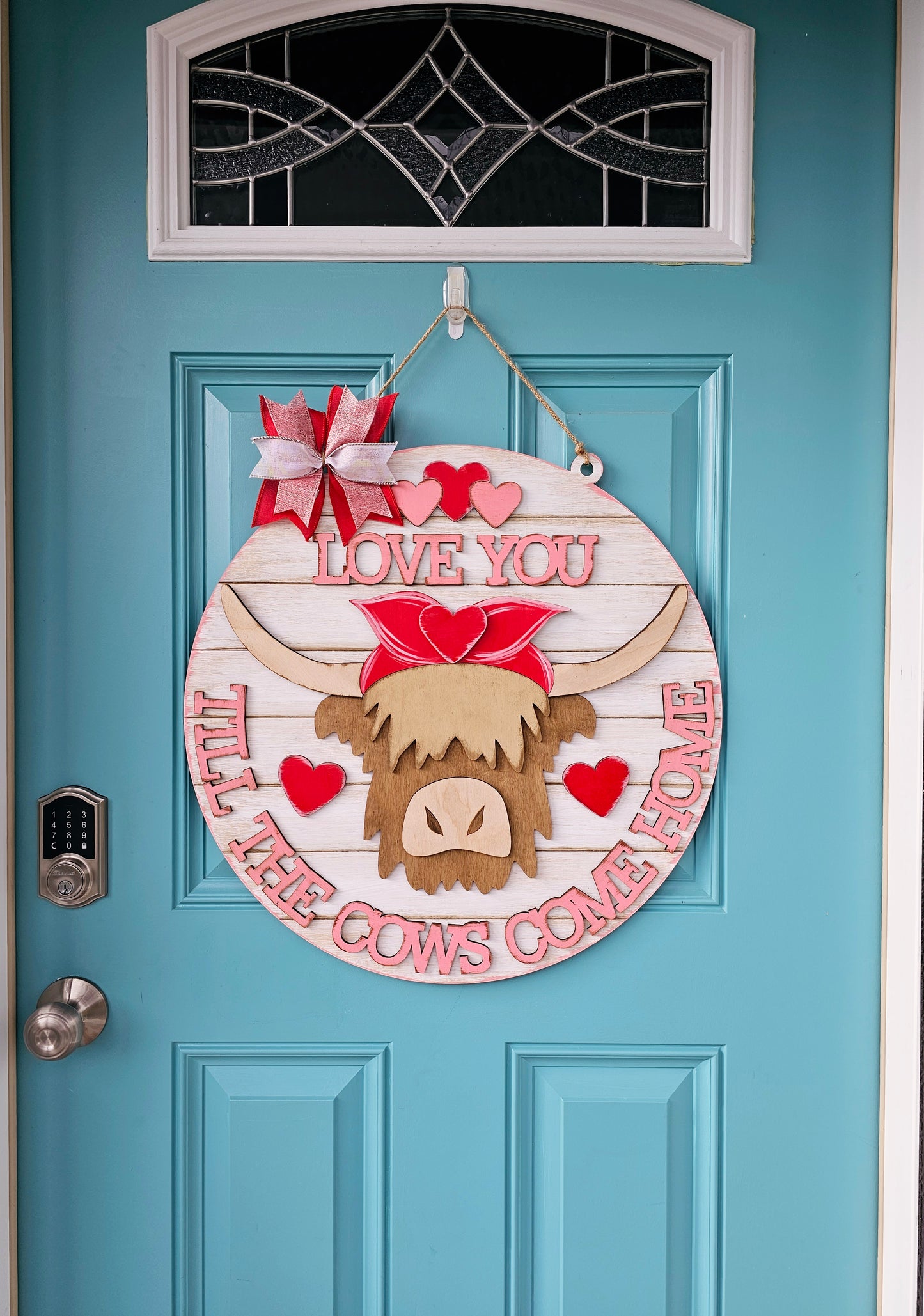 Love you till the cows come home Door Hanger