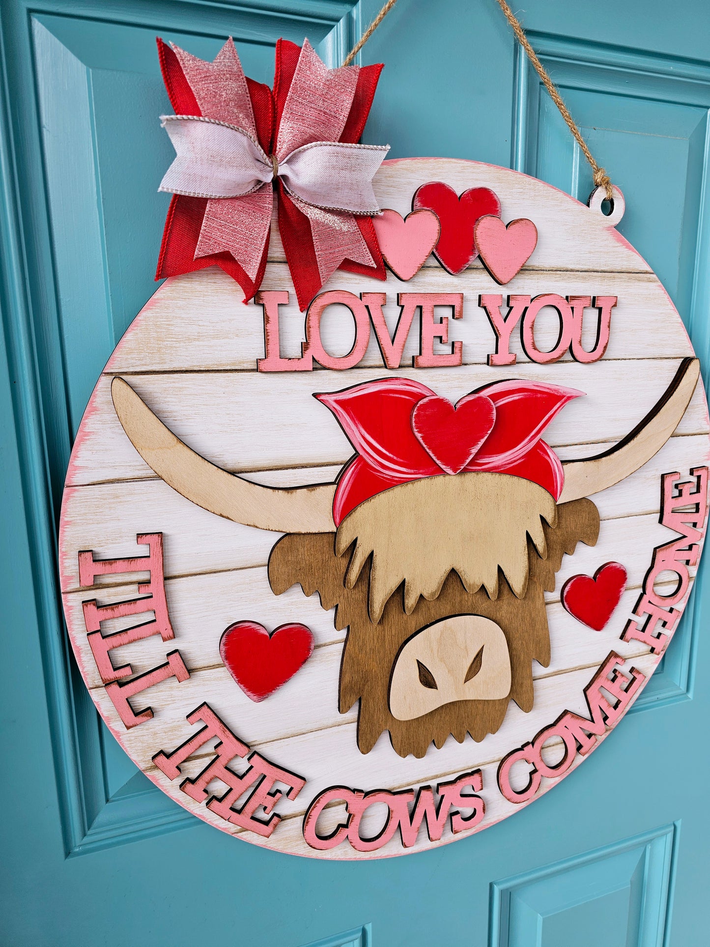 Love you till the cows come home Door Hanger